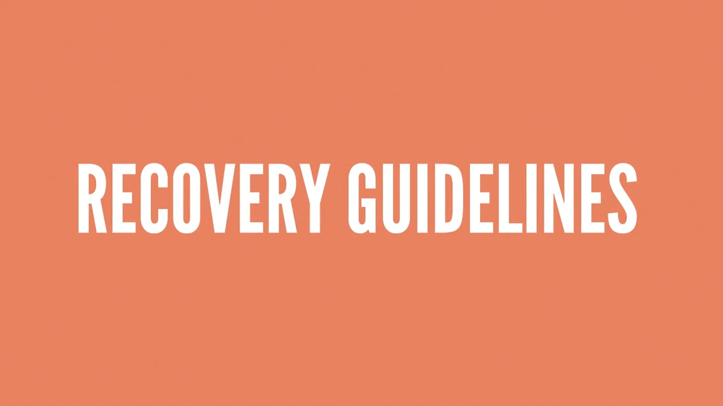 Video 8 - Recovery Guidelines | Videos & Movies on Vimeo