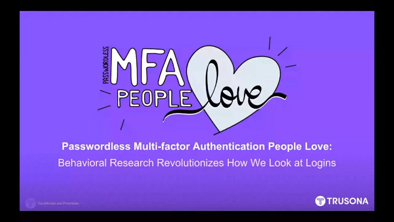 Passwordless Multi-factor Authentication People Love [Webinar] on Vimeo
