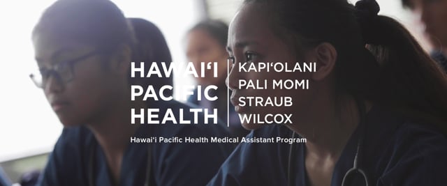 Hawaii Pacific Health Medical Assistant Program | Promo