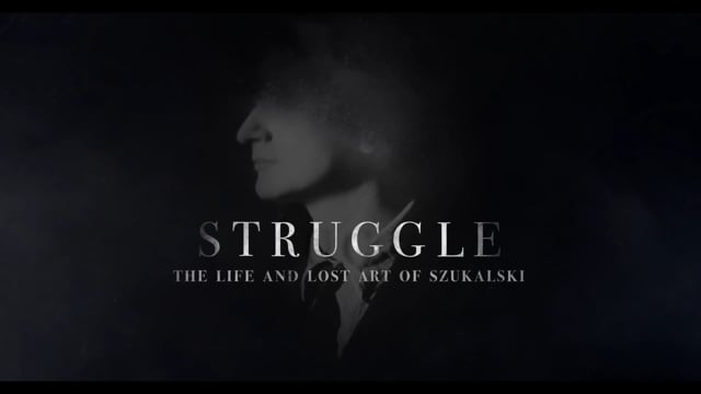 Struggle  The Life and Lost Art of Szukalski   Official Trailer