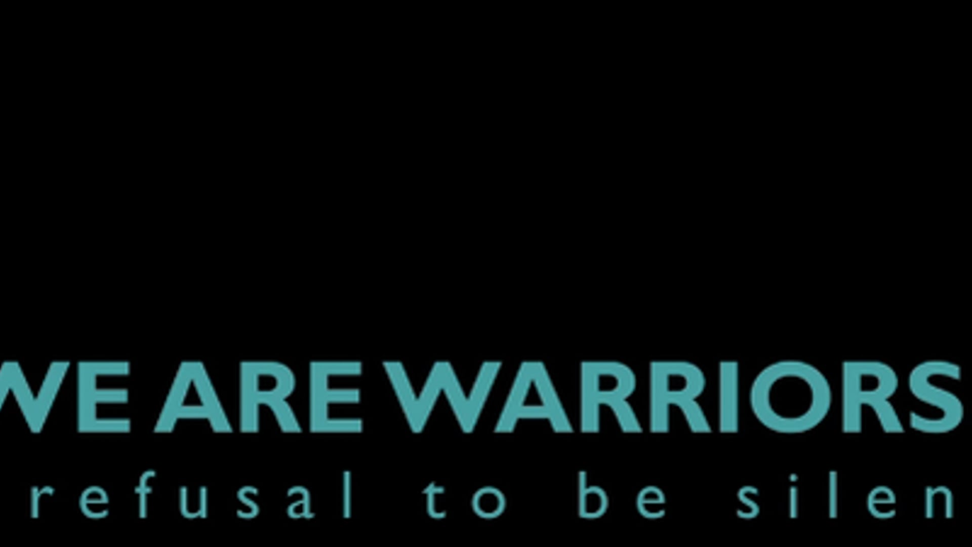 We Are Warriors