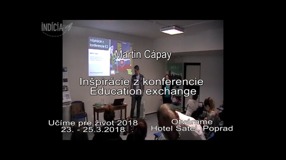 Martin Cápay - Inšpirácie z konferencie Education exchange