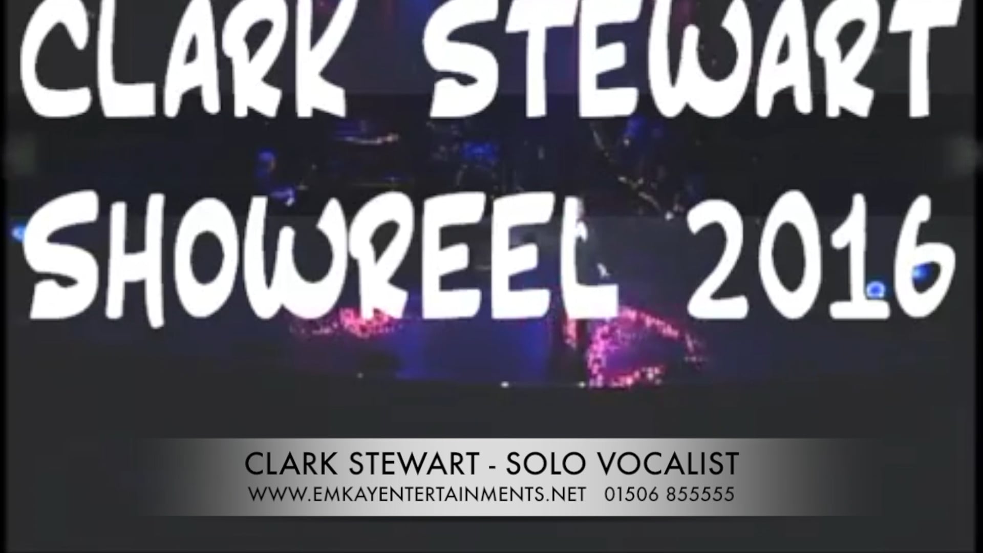 Clark Stewart - Showreel 2016
