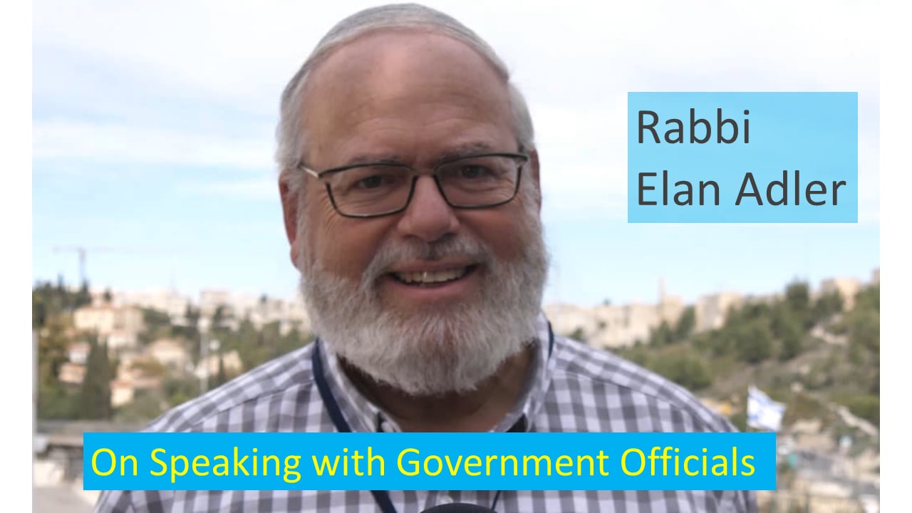 Rabbi Elan Adler | Interacting with Government Officials