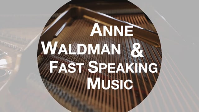 Anne Waldman & Fast Speaking Music | CASUL