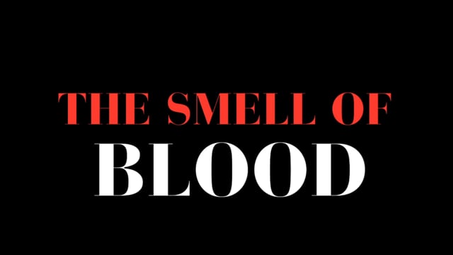 Smell Of Blood - VFS Shortfilm