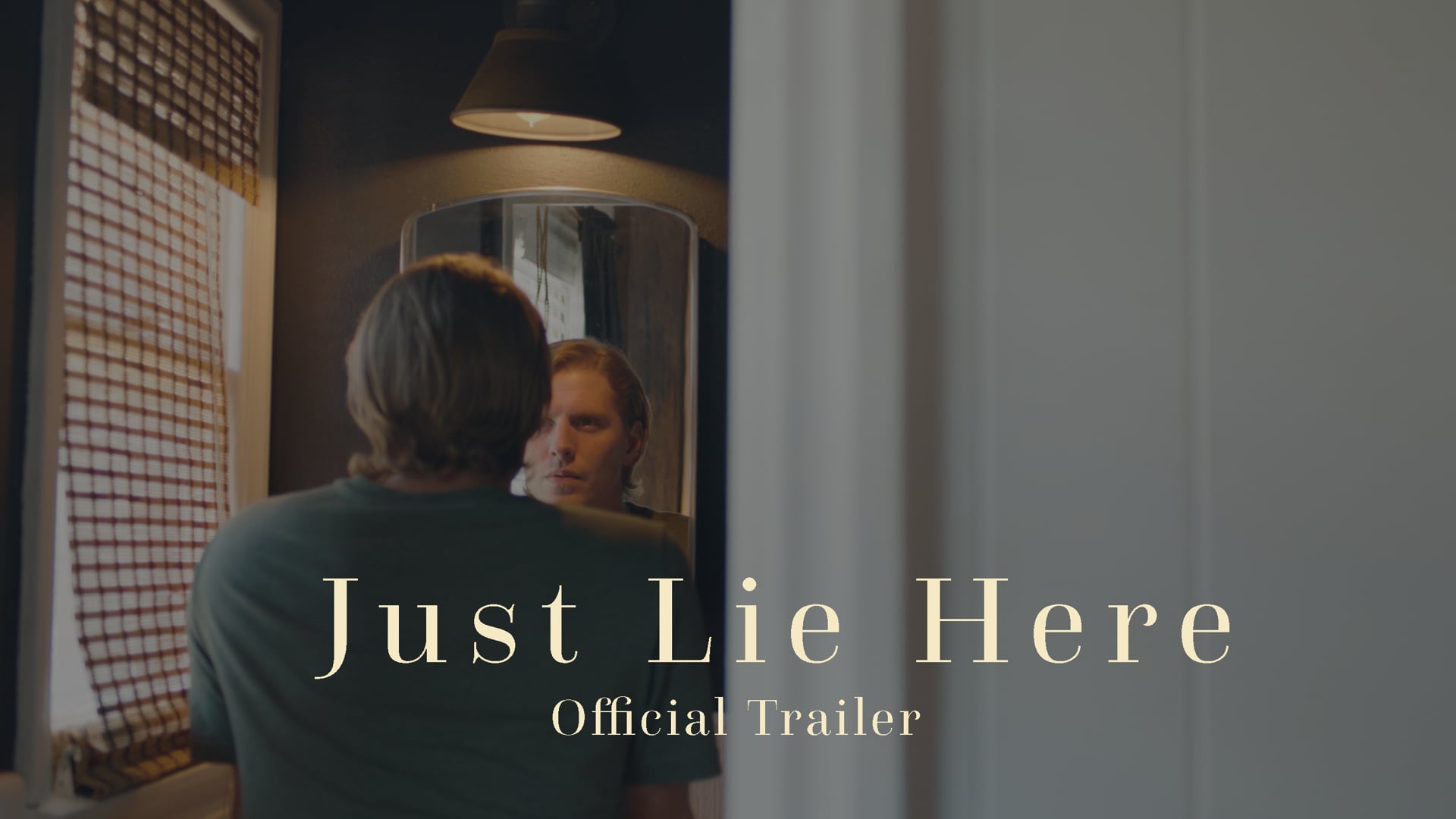 Just Lie Here - Official Trailer