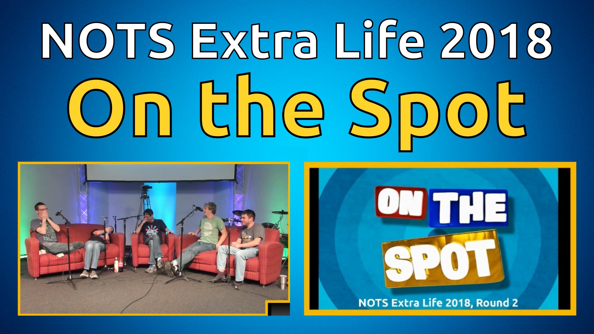 On the Spot, Round 2 - NOTS Extra Life 2018