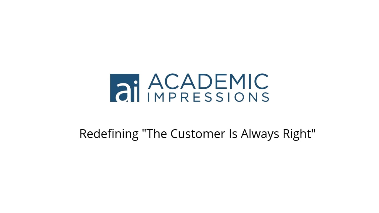 Redefining the Customer is Always Right