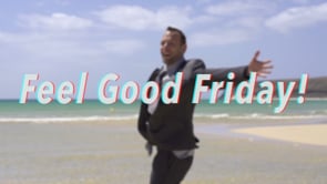 Feel Good Friday! (week 1)