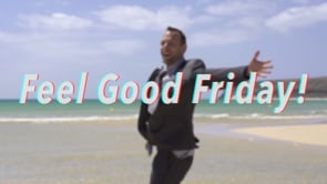 Feel Good Friday! (week 1)