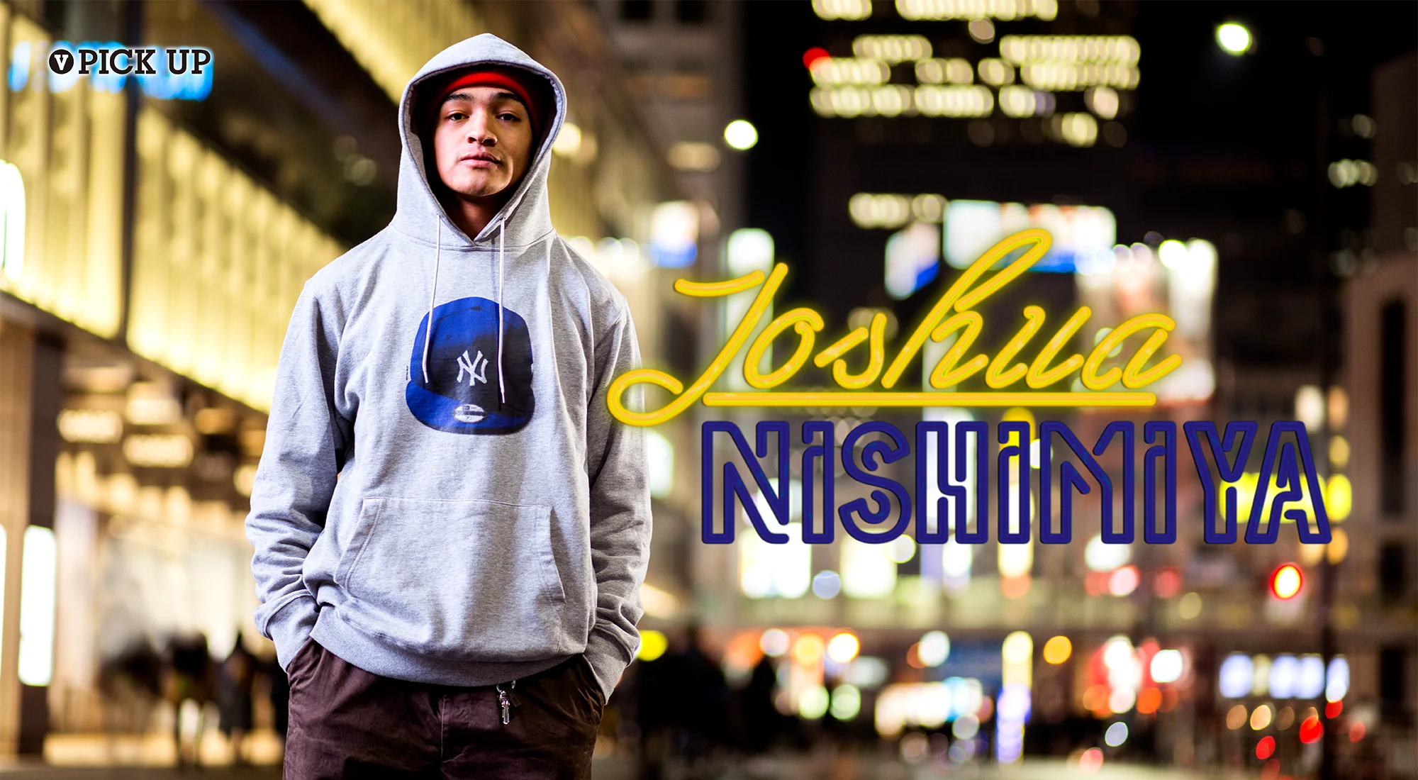 PICK UPS] JOSHUA NISHIMIYA / 西宮ジョシュア | VHSMAG