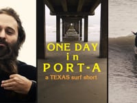 One Day in Port A // A Look at Surfing in Texas