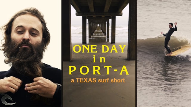 One Day in Port A // A Look at Surfing in Texas from www.KORDUROY.tv