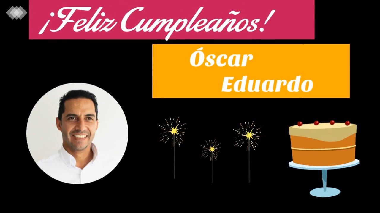 Feliz Cumpleaños Óscar Eduardo!