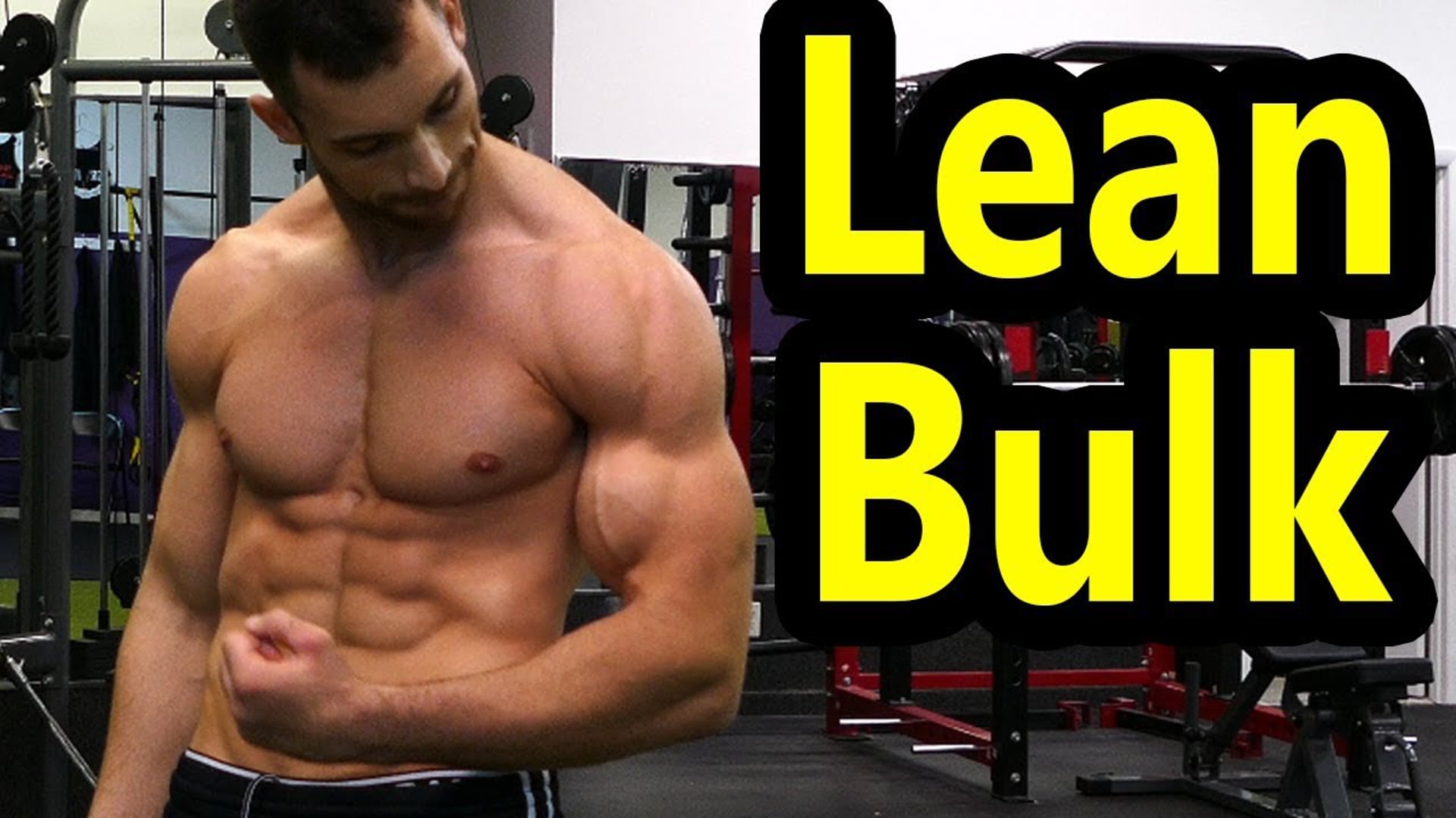 How to Lean Bulk (Step by Step Guide) _ Clean Bulking Diet u0026 Meal Plan _ Bulk Without Getting Fa