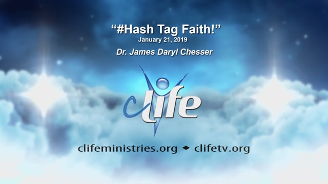 "#Hash Tag Faith!" Dr. Daryl  January 21, 2019