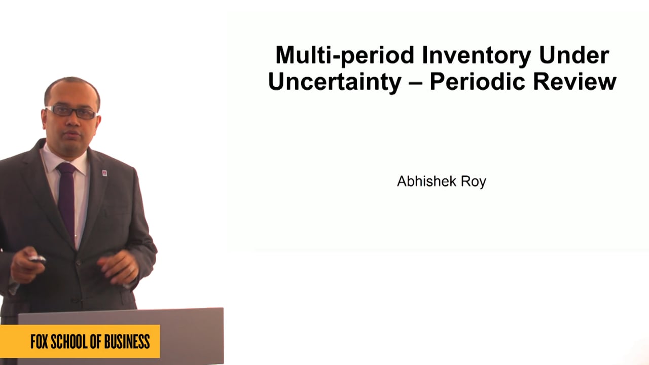 61280Multi-period Inventory Under Uncertainty – Periodic Review
