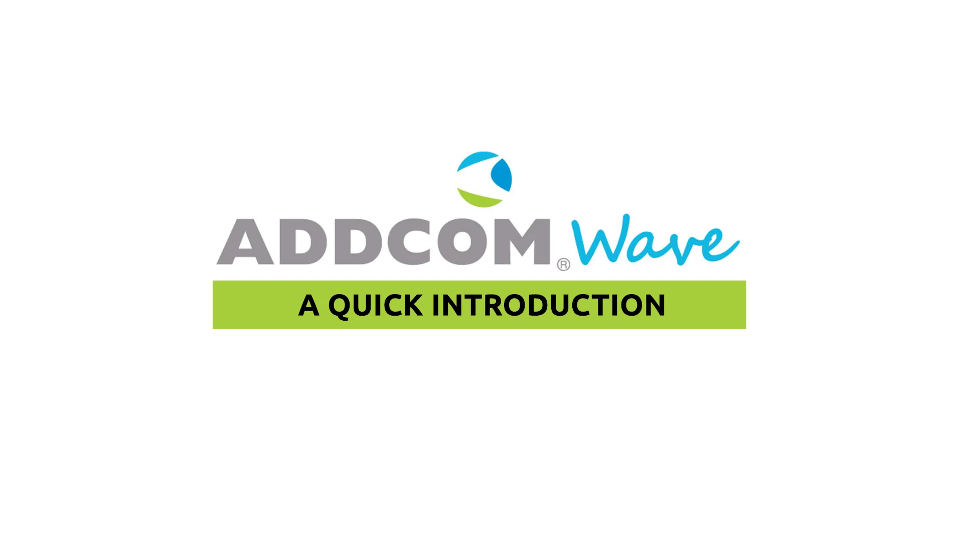 ADDCOM Wave : A Quick Introduction on Vimeo