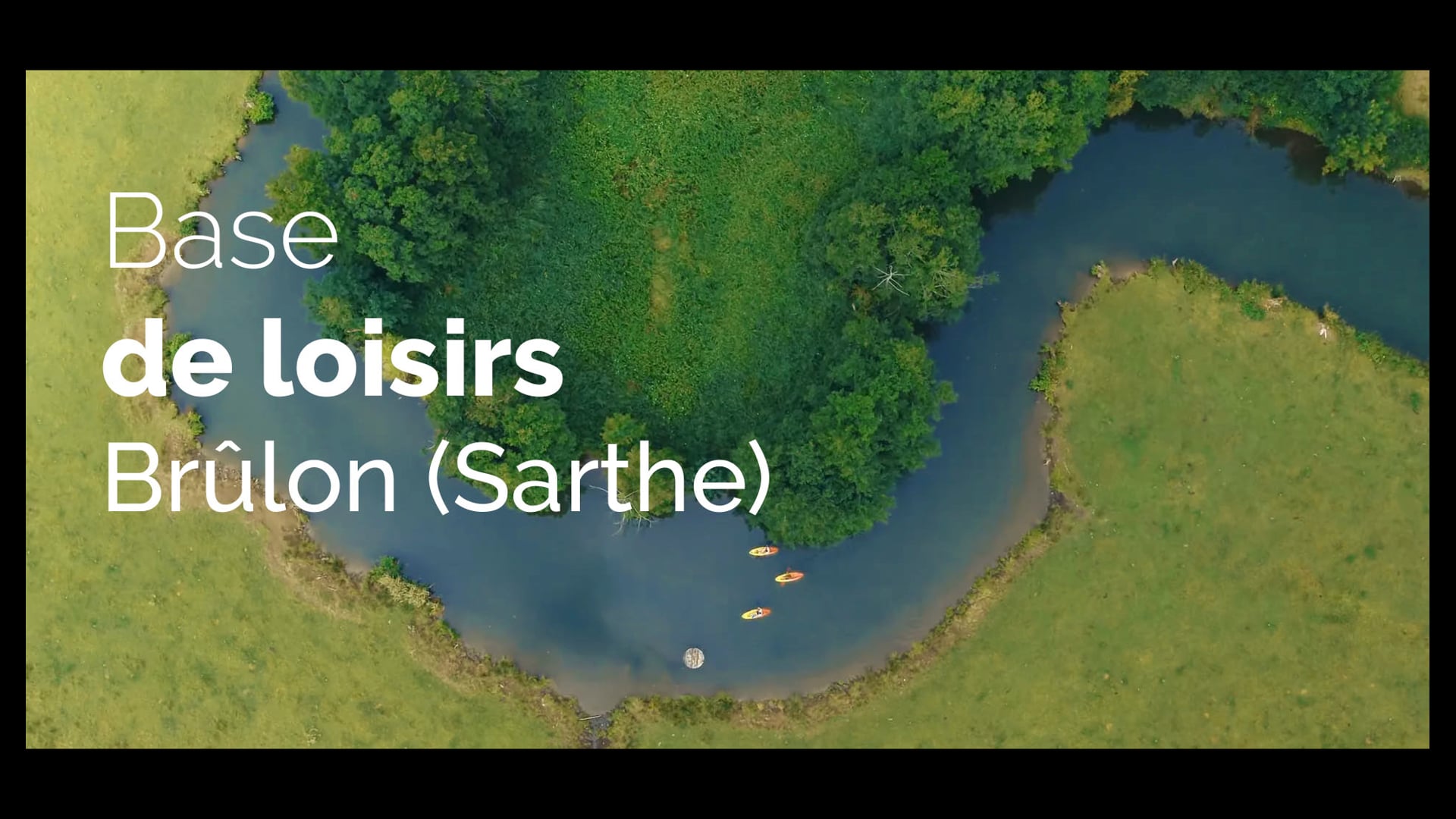 Film Tourisme, présentation de la base de loisirs de Brûlon