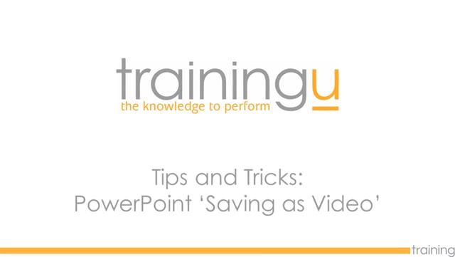 PowerPoint Tip – Saving as a Video