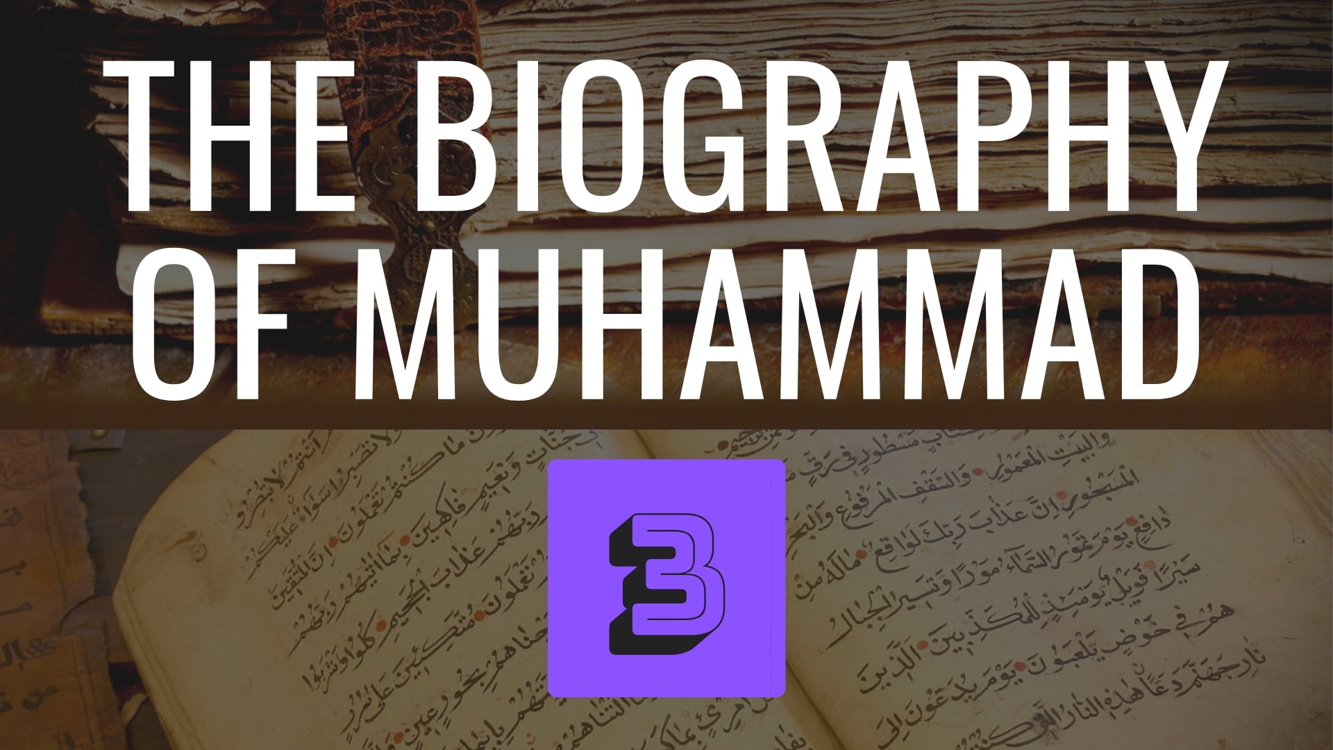 Biography of Muhammad Part 1