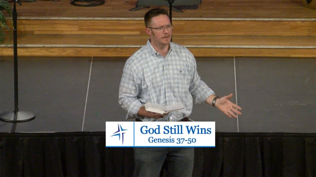 God Still Wins | Genesis 37-50