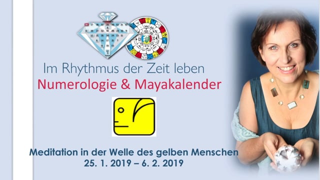 Die Meditation zur Zeitqualität der gelben Mensch