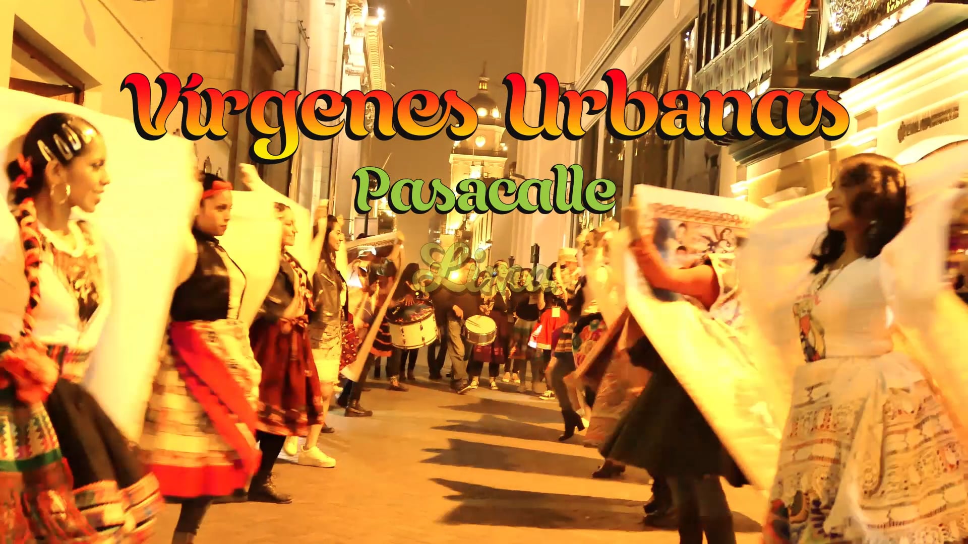 VIRGENES URBANAS PASACALLE LIMA (versión larga)