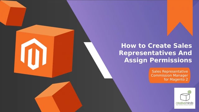 How to Create Sales Representatives And Assign Permissions in Magento 2