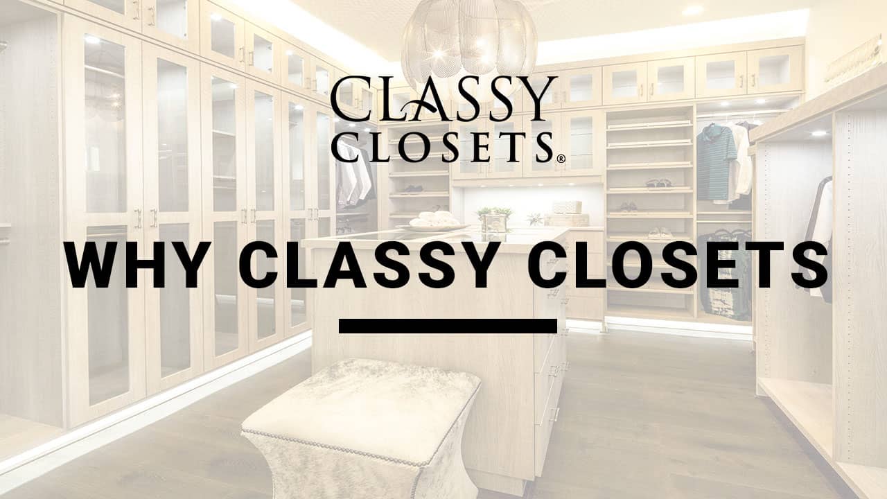 Why Choose Classy Closets on Vimeo