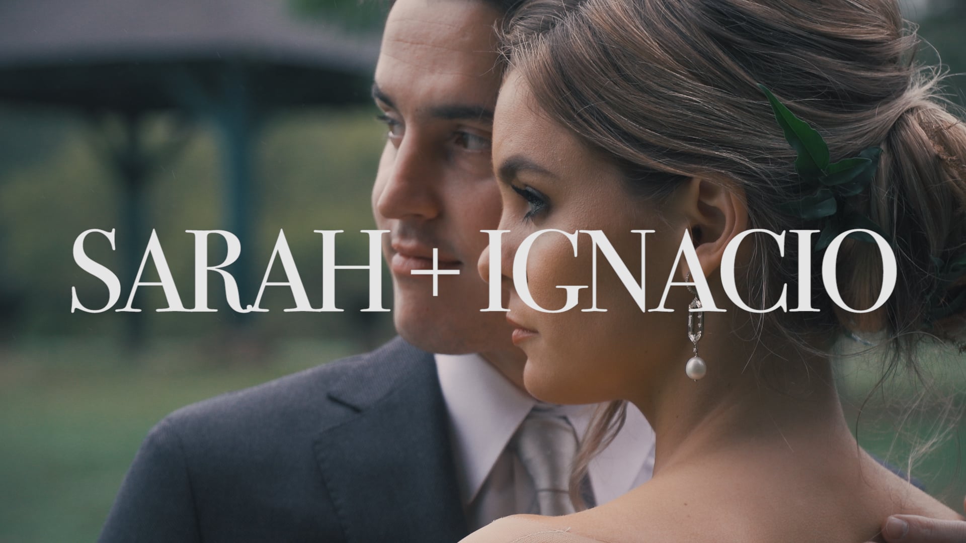 Sarah x Ignacio // HIGHLIGHT VIDEO