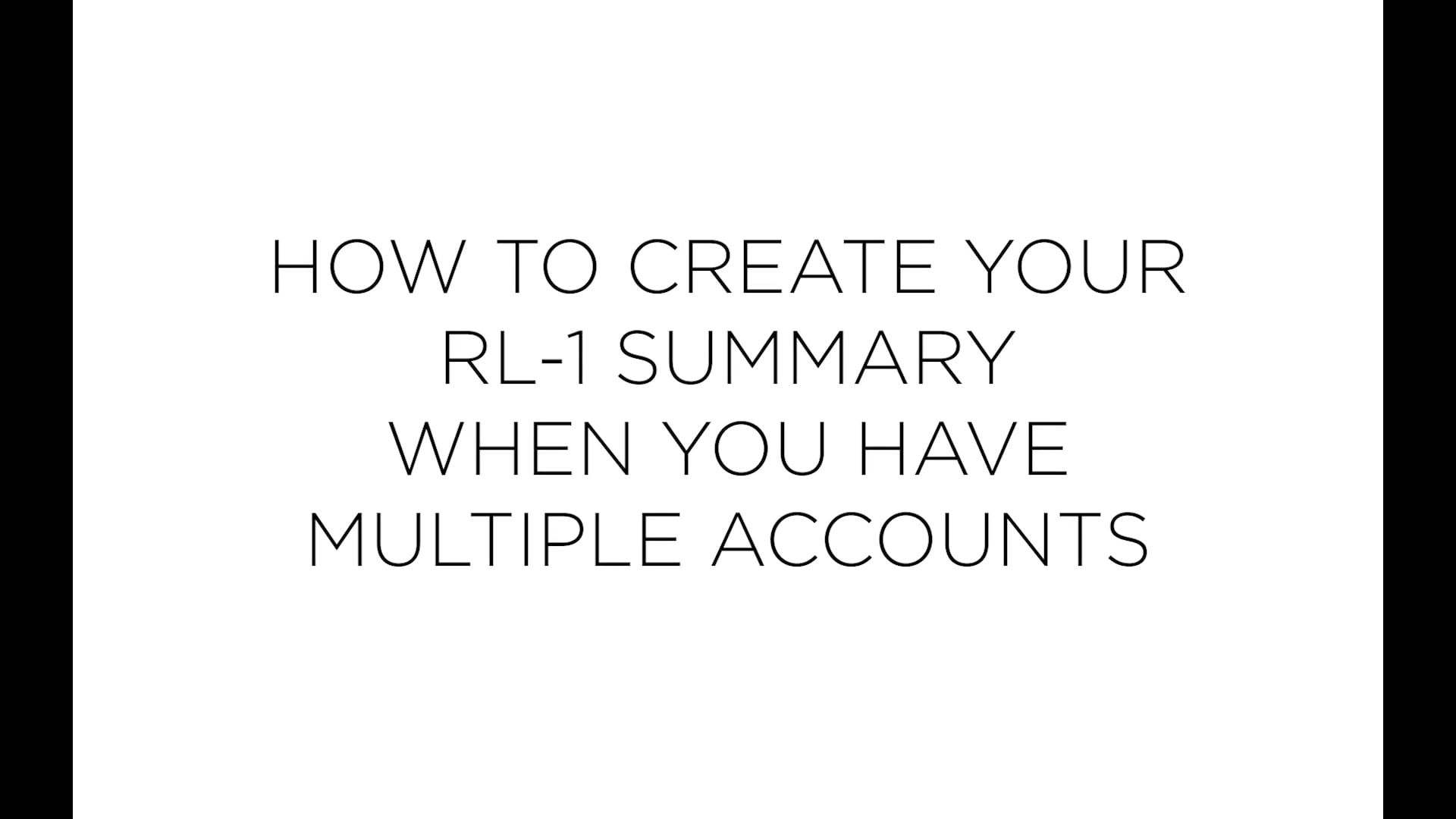 How to create an RL-1 Summary (multiple accounts)