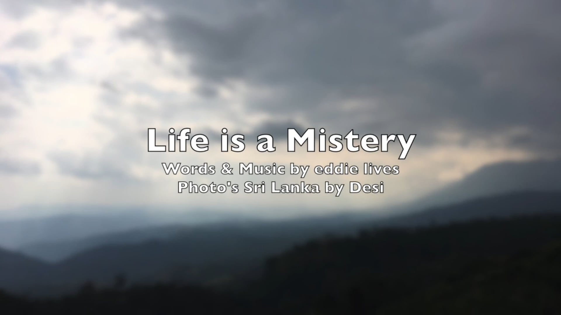 Life is a Mistery