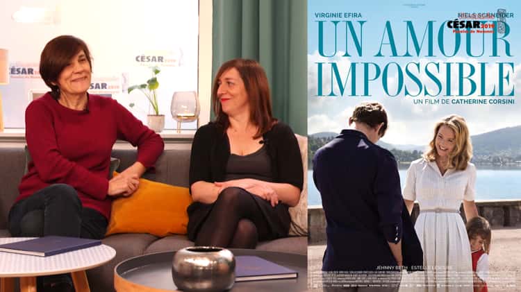 Catherine Corsini Laurette Polmanss Nomm es pour le C sar 2019 de la Meilleure Adaptation pour UN AMOUR IMPOSSIBLE