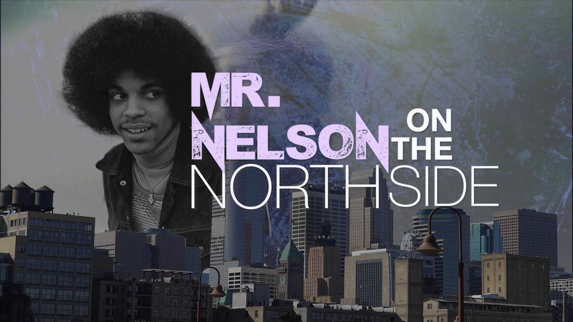 MR NELSON ON THE NORTHSIDE (TRAILER)