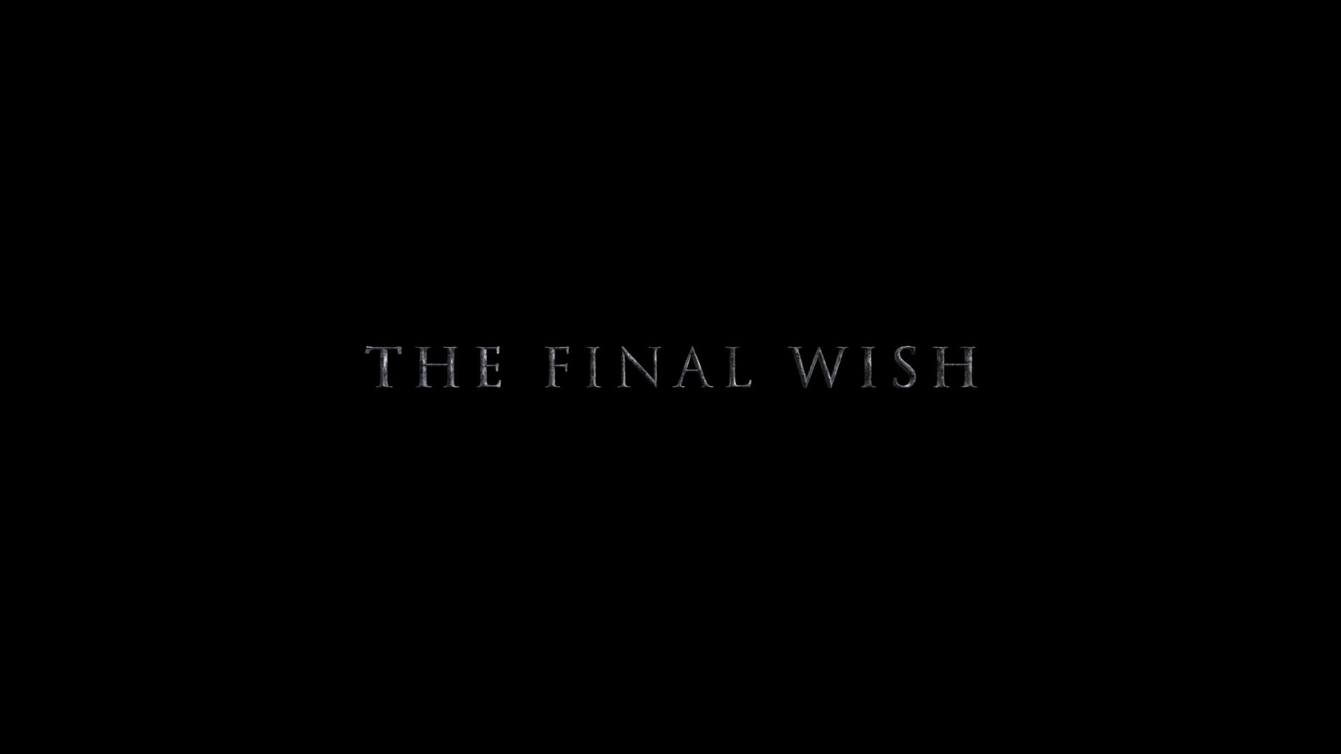 THE FINAL WISH - TRAILER