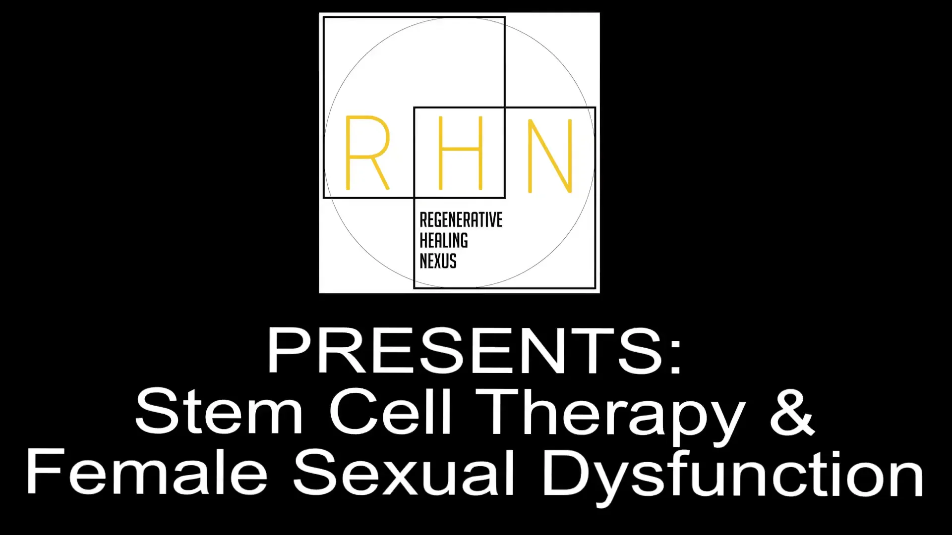 Regenerative Healing Nexus Stem Cell Therapy And Female Sex Disorder On Vimeo 5627