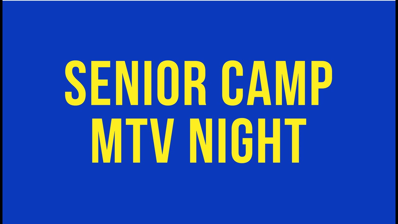 Senior Camp MTV Night
