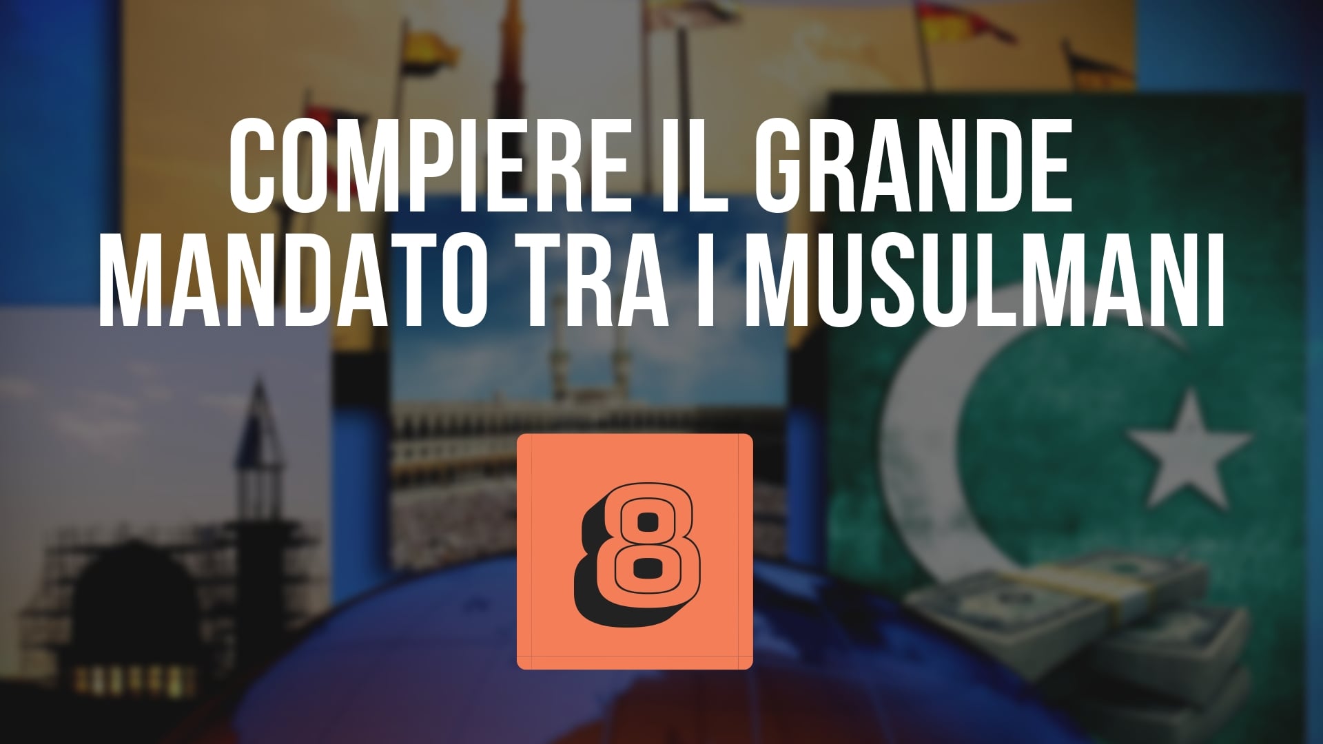 Compiere il Grande Mandato tra i musulmani