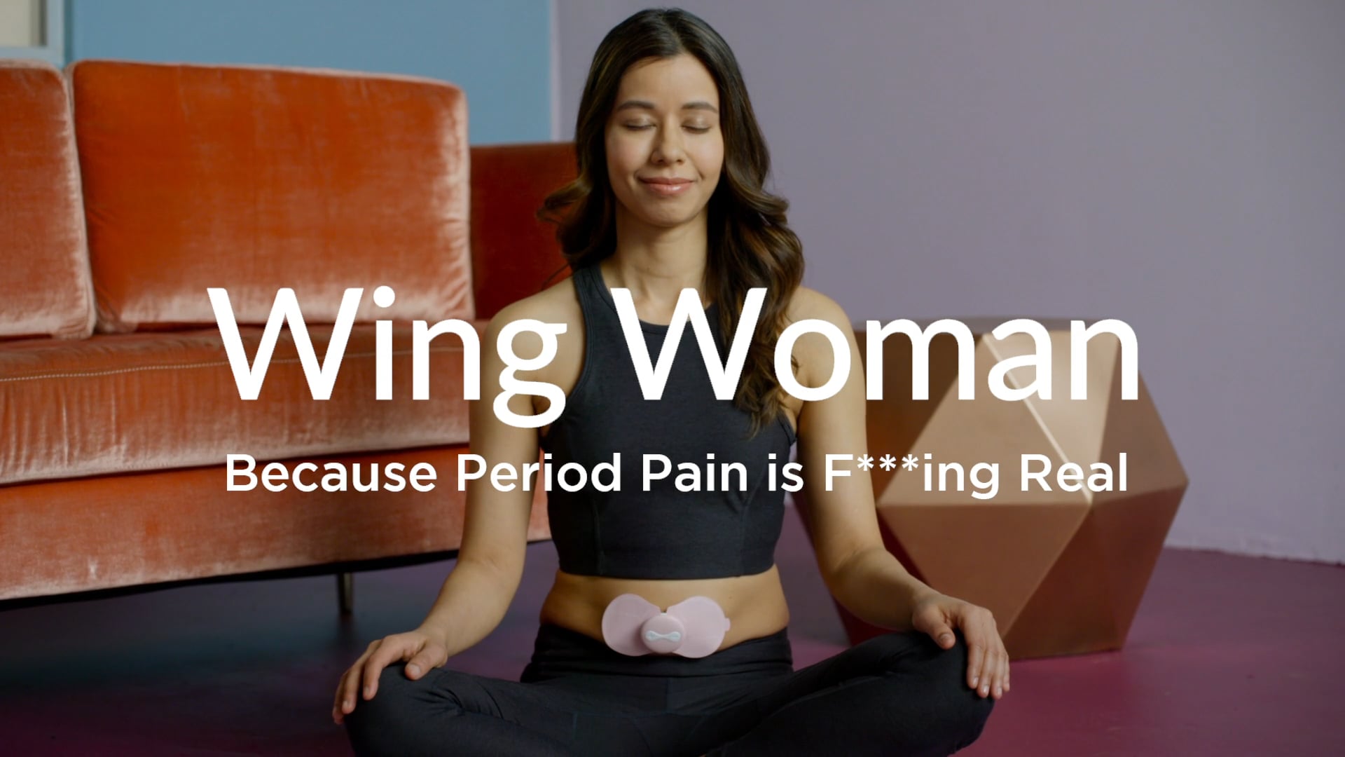 WING WOMAN | PERIOD PAIN IS F***ING REAL (EXPLICIT) BY LURE DIGITAL