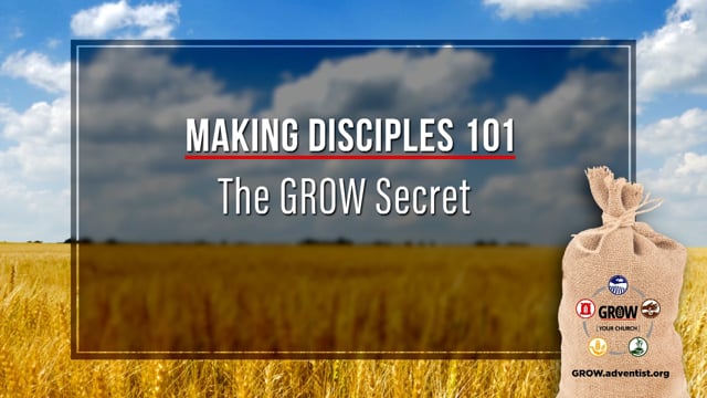 GROW - Making Disciples 101 - 12 - The GROW Secret