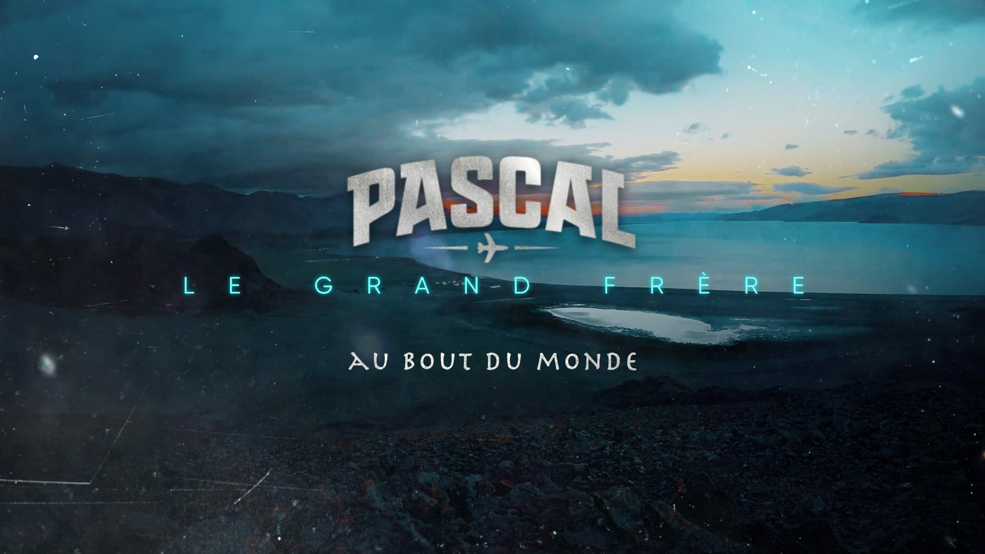 Pascal le grand frère I au bout du monde