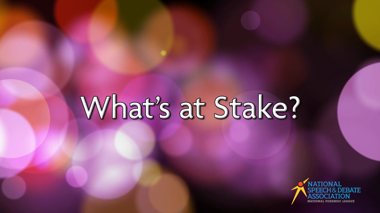 What's at Stake?