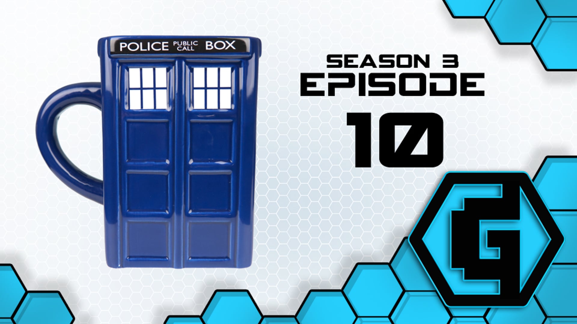 The Geekery View - S3 - E10