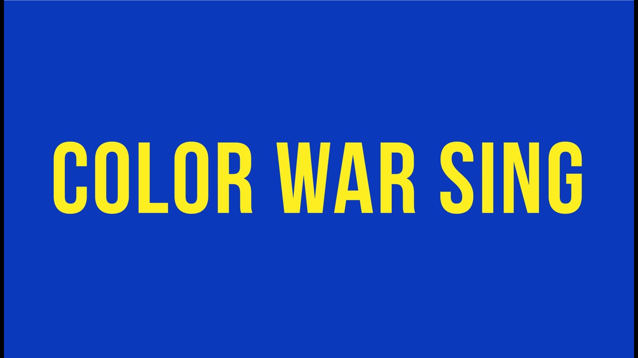 Color War Sing