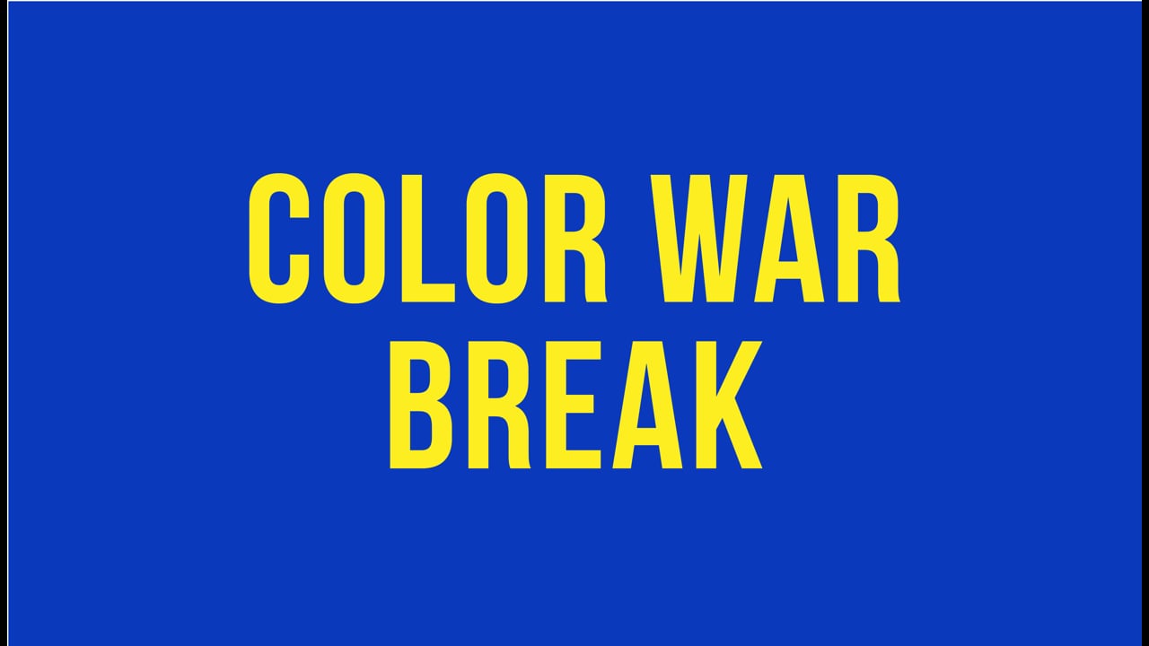 Color War Break