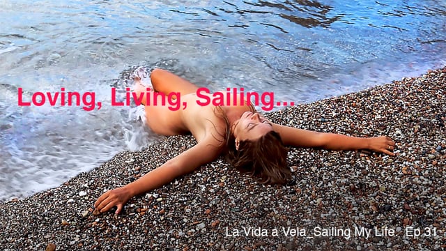 La Vida a Vela_Sailing My Life. 