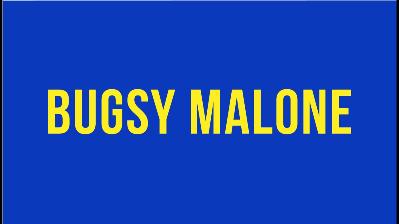 Bugsy Malone