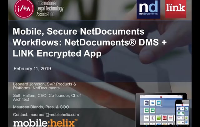 ILTA Full Webinar: Mobile, Secure NetDocuments Workflows with LINK 2019-02-11 40:04